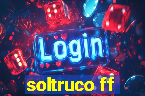 soltruco ff